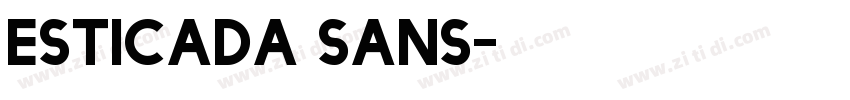 Esticada Sans字体转换